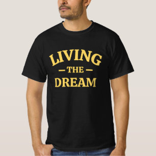 Vivre le T-shirt du rêve