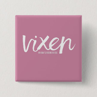 VIXEN PIN