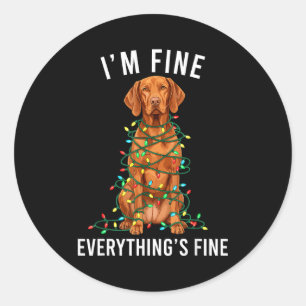 Vizsla Christmas I'm Fine Everything Is Fine Classic Round Sticker