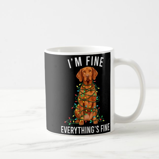 Vizsla Christmas I'm Fine Everything Is Fine  Coffee Mug (Right)