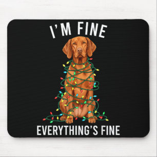 Vizsla Christmas I'm Fine Everything Is Fine Mouse Pad