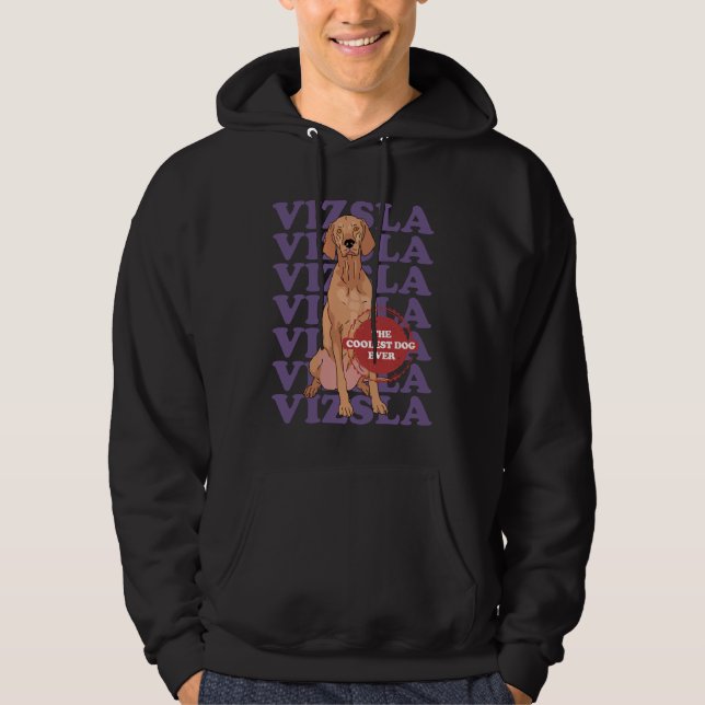 Vizsla Coolest Dog | Magyar Vizsla Hoodie (Front)