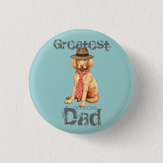 Vizsla Dad 1 Inch Round Button (Front)