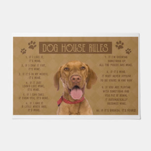 Vizsla Dog House Rules, If It Broken, It’s Yours Doormat