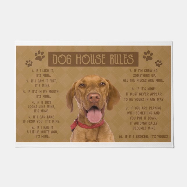 Vizsla Dog House Rules, If It Broken, It’s Yours Doormat (Front)