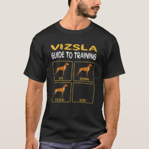 Vizsla Guide To Training Dog Obedience T-Shirt