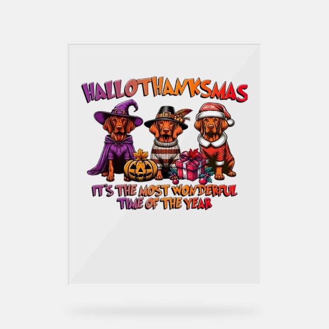 Vizsla Halloween Thanksgiving Christmas Classic T- Acrylic Sign (Front)
