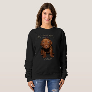 Vizsla Puppy Sweatshirt