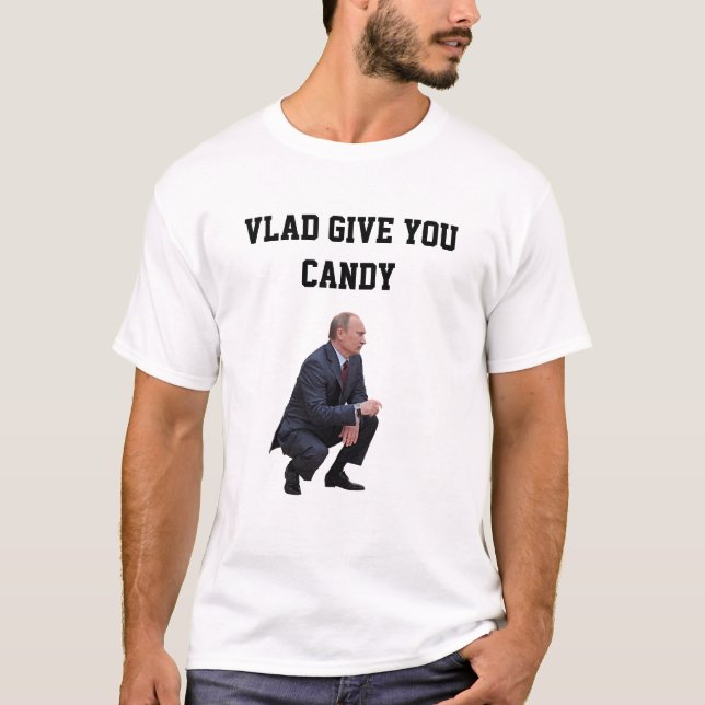 Vlad Give You Candy Shirt (Front)