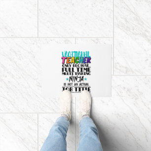 Vocational Teacher Only Because Full Time Multi Doormat