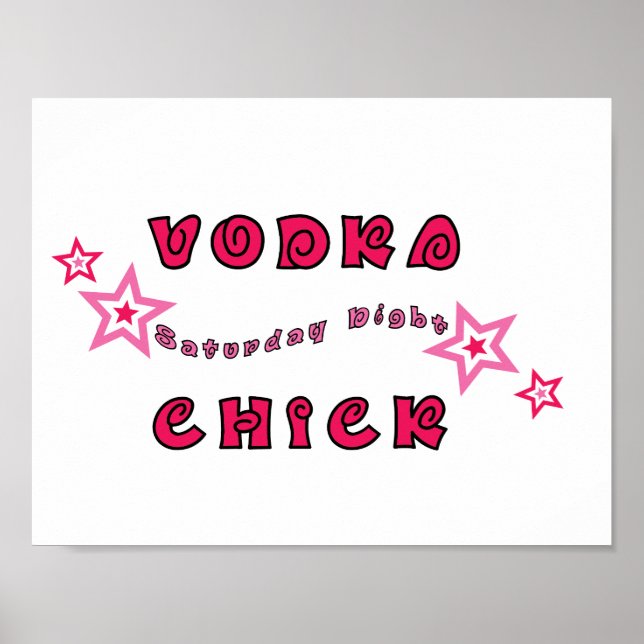 VODKA CHICK GIRLY PINK STARS GRAPHICS LOGO MOTTO A POSTER (Front)