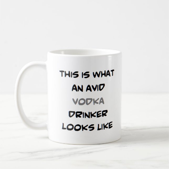 vodka drinker, avid coffee mug (Left)