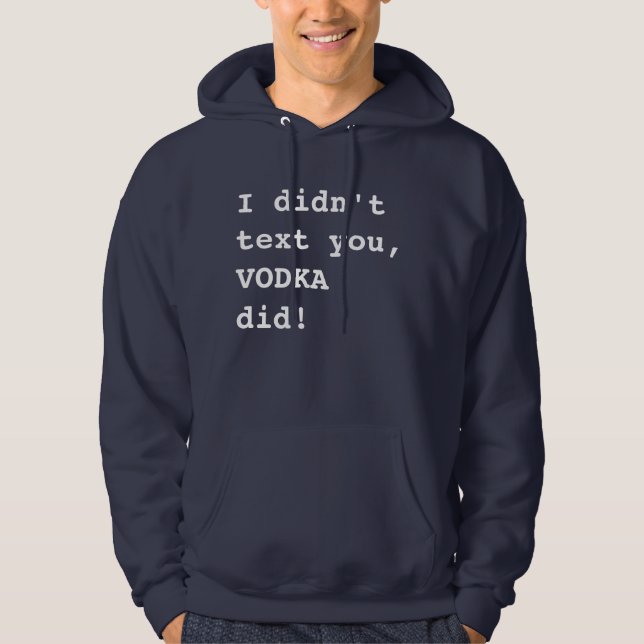 VODKA Hoodie! Hoodie (Front)