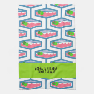 Vodka is cheaper than therapy kitchen towel