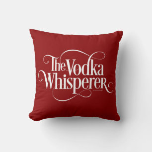 Vodka Whisperer Throw Pillow