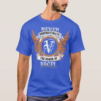 Vogel Name Shirt Never Underestimate The Power Of
