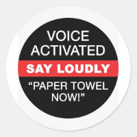 Voice Activated Paper Towel Now Sticker
