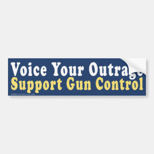 Voice Outrage Support Gun Control Bumper Sticker