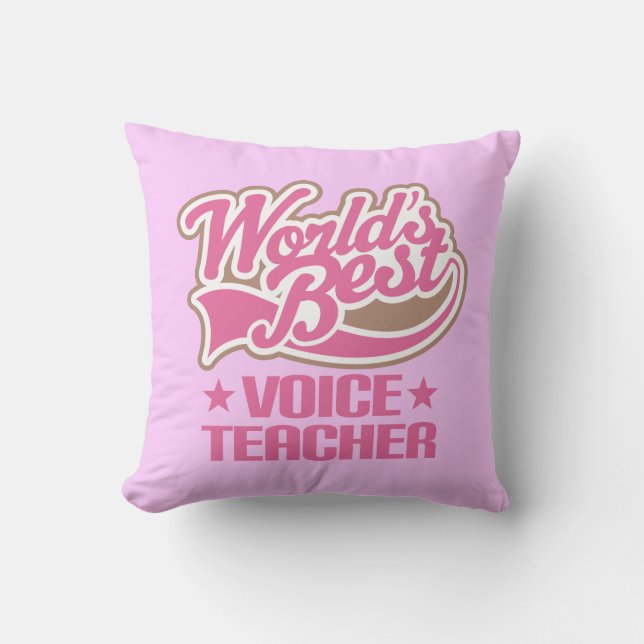 Voice Teacher (World Best) Music Appreciation Gift Throw Pillow (Front)