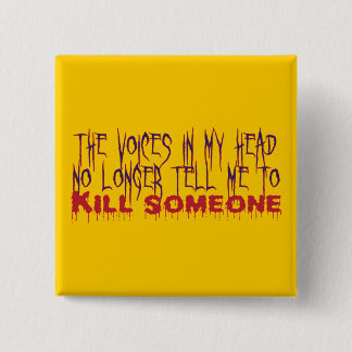 Voices in My Head 2 Inch Square Button