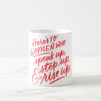 Voici aux femmes qui… Tasse