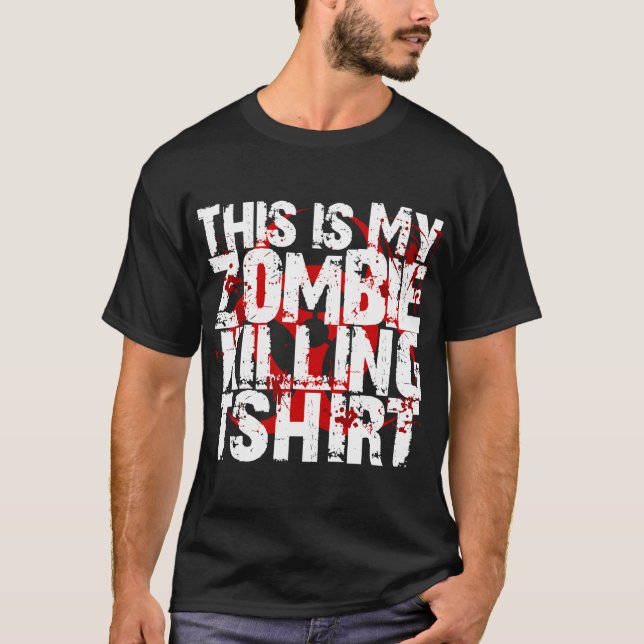 Voici mon T-shirt Zombie Killing (Devant)