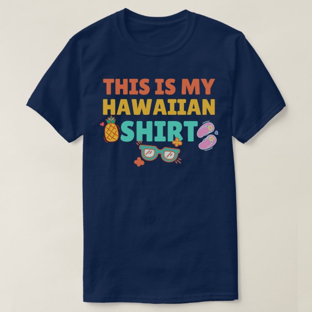 Voici My Hawaiian Shirt TShirt 1 (Design devant)