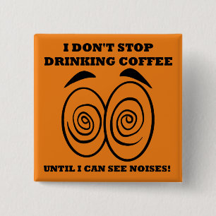 Voir Bruits Drôle Bouton Café Bouton Badge Pin