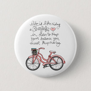 vol25 life is like riding a bicycle 2 inch round button