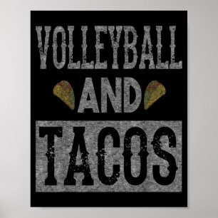 Volleyball and Tacos Fun Taco Distressed  Poster