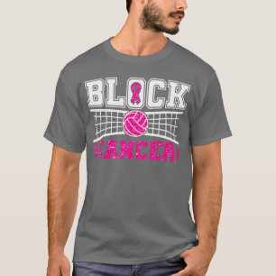 Volleyball Breast Cancer Awareness Block Out Cance T-Shirt