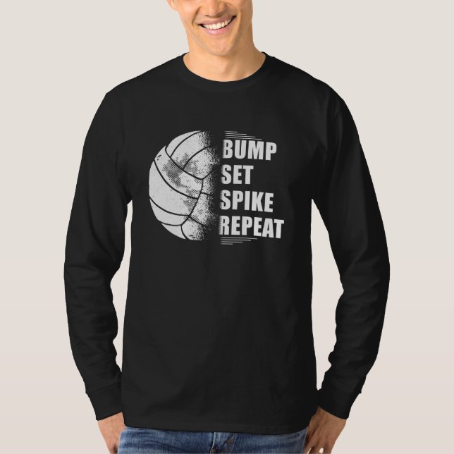 Volleyball Bump Set Spike Repeat T-Shirt (Front)