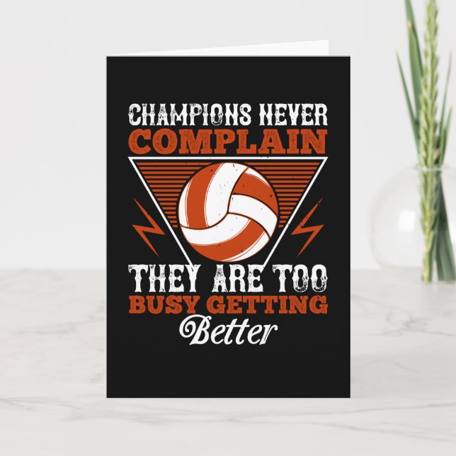 Volleyball - Champions Never Complain Card (Front)