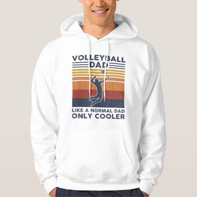 Volleyball Dad Like A Normal Dad Only Cooler Vinta Hoodie (Front)