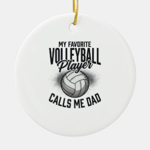 Volleyball Dad My Favourite Player Calls Me Dad De Ceramic Ornament