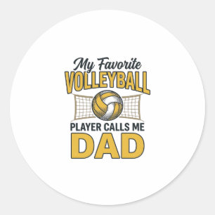 Volleyball Dad My Favourite Player Calls Me Dad De Classic Round Sticker