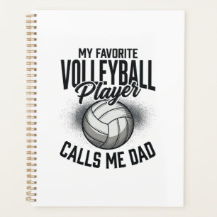 Volleyball Dad My Favourite Player Calls Me Dad De Planner