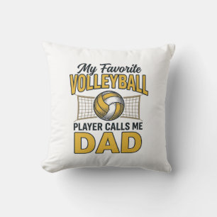 Volleyball Dad My Favourite Player Calls Me Dad De Throw Pillow