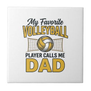 Volleyball Dad My Favourite Player Calls Me Dad De Tile