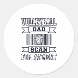 Volleyball Dad Scan for Payment Funny Shirt Design Classic Round Sticker