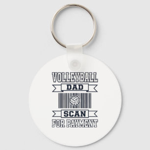 Volleyball Dad Scan for Payment Funny Shirt Design Keychain