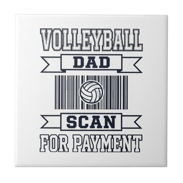 Volleyball Dad Scan for Payment Funny Shirt Design Tile (Front)
