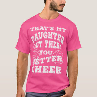 Volleyball Daughter Funny For Mom And Dad T-Shirt