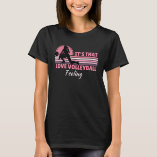 Volleyball For Women Girl Love Volleyball Quote T-Shirt