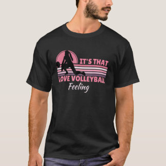 Volleyball For Women Girl Love Volleyball Quote T-Shirt
