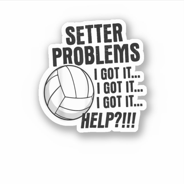 Volleyball Gifts Funny Setter Problems Beach Volle (Front)