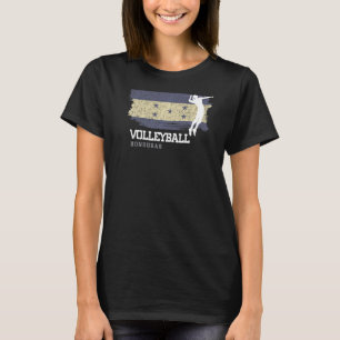 Volleyball Honduras Flag Girls Volleyball Women 1 T-Shirt