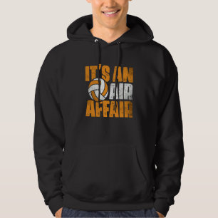 Volleyball It's An Air Affair Coach Player Fan  1 Hoodie
