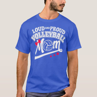 Volleyball Loud and Proud Mom Women T-Shirt