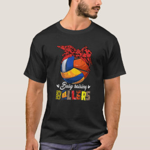 Volleyball Mom Basketball Mom Busy Raising Ballers T-Shirt